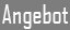 Angebot