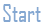 Start